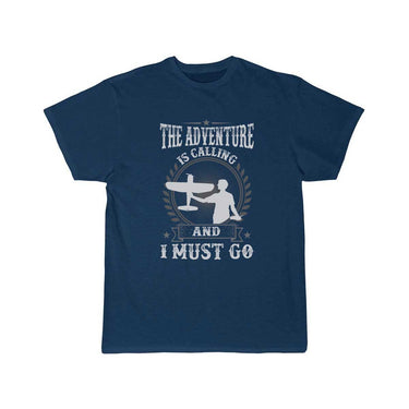 RC Airplane The Adventure Is Calling And I Must T-SHIRT THE AV8R