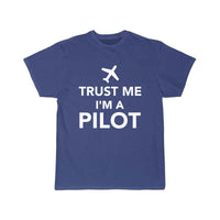 Thumbnail for Trust me I m a Pilot T-SHIRT THE AV8R