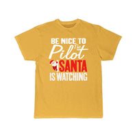 Thumbnail for Be Nice To The Pilot Santa Is Watching Christmas T-SHIRT THE AV8R