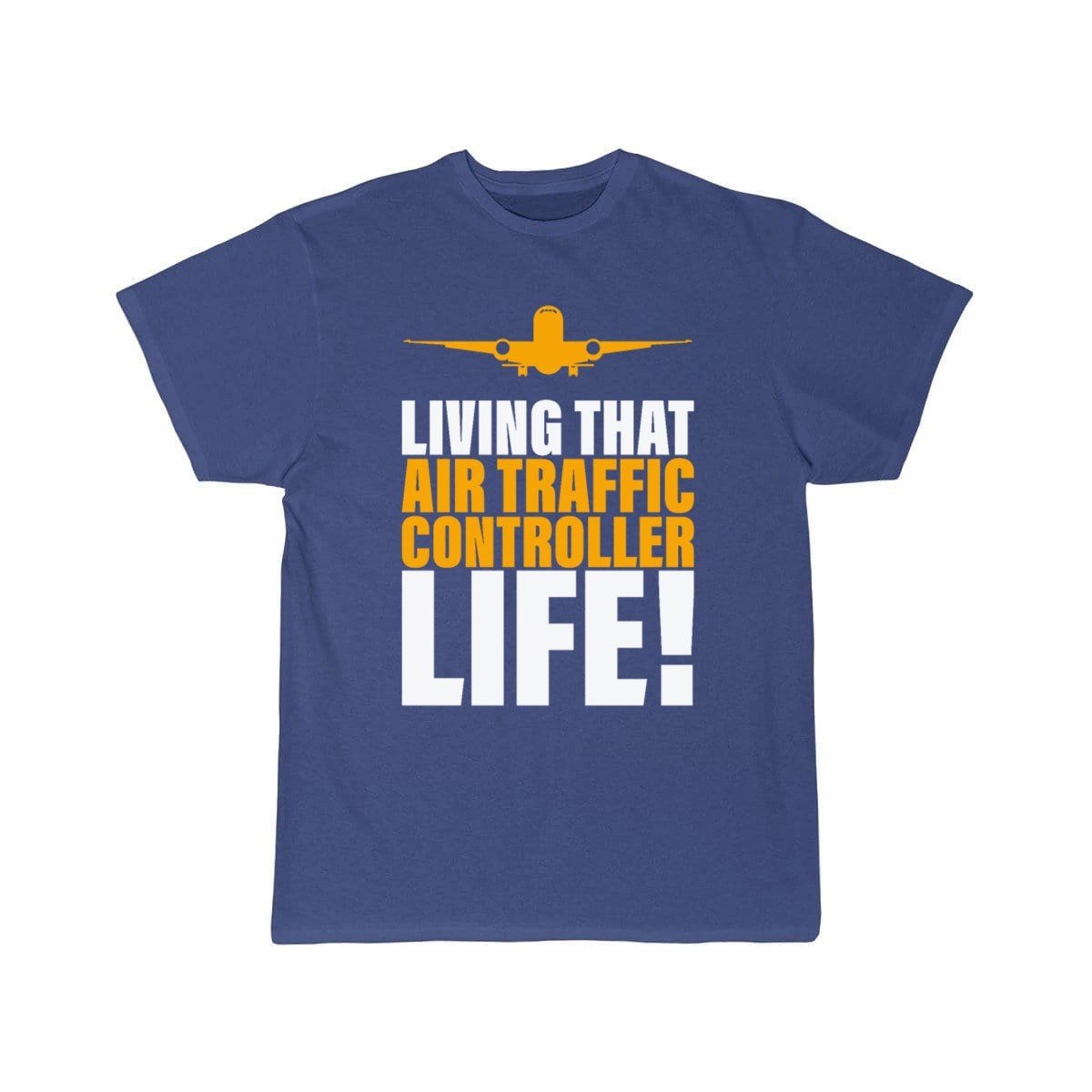 Living That Air Traffic Controller Life for ATC T-SHIRT THE AV8R