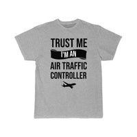Thumbnail for I'm An Air Traffic Controller  ATC Flight Control T-SHIRT THE AV8R