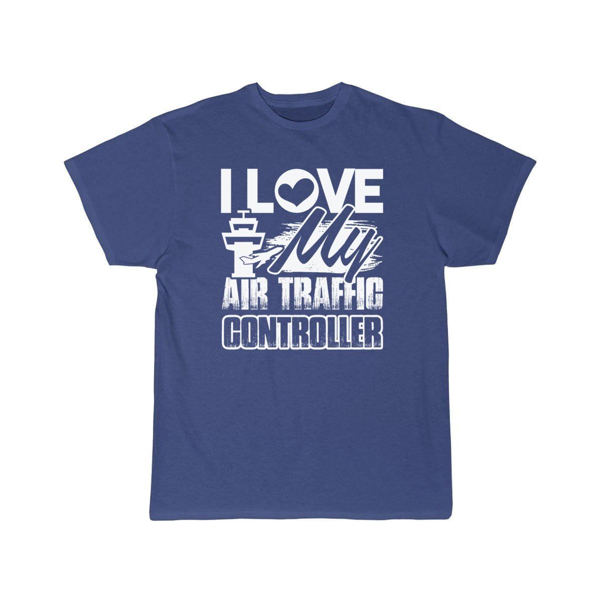 I Love My Air Traffic Controller T-SHIRT THE AV8R
