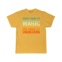 Thumbnail for People Thinks It's Magic Engineering  T-Shirt THE AV8R
