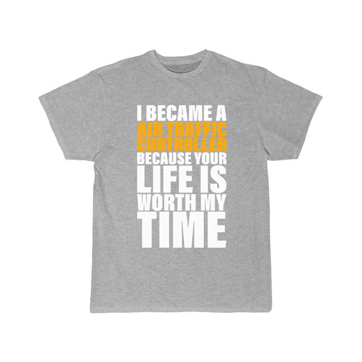 Your Life Is Worth My Time Air Traffic Controller T-SHIRT THE AV8R