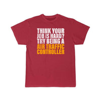 Thumbnail for Try Being A Air Traffic Controller Design for ATC T-SHIRT THE AV8R
