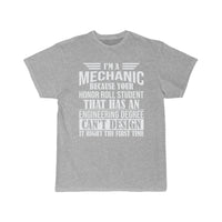 Thumbnail for I m a mechanic because your honor roll  T-Shirt THE AV8R