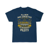 Thumbnail for All Men Are Created Equal Some Become Pilots T-SHIRT THE AV8R
