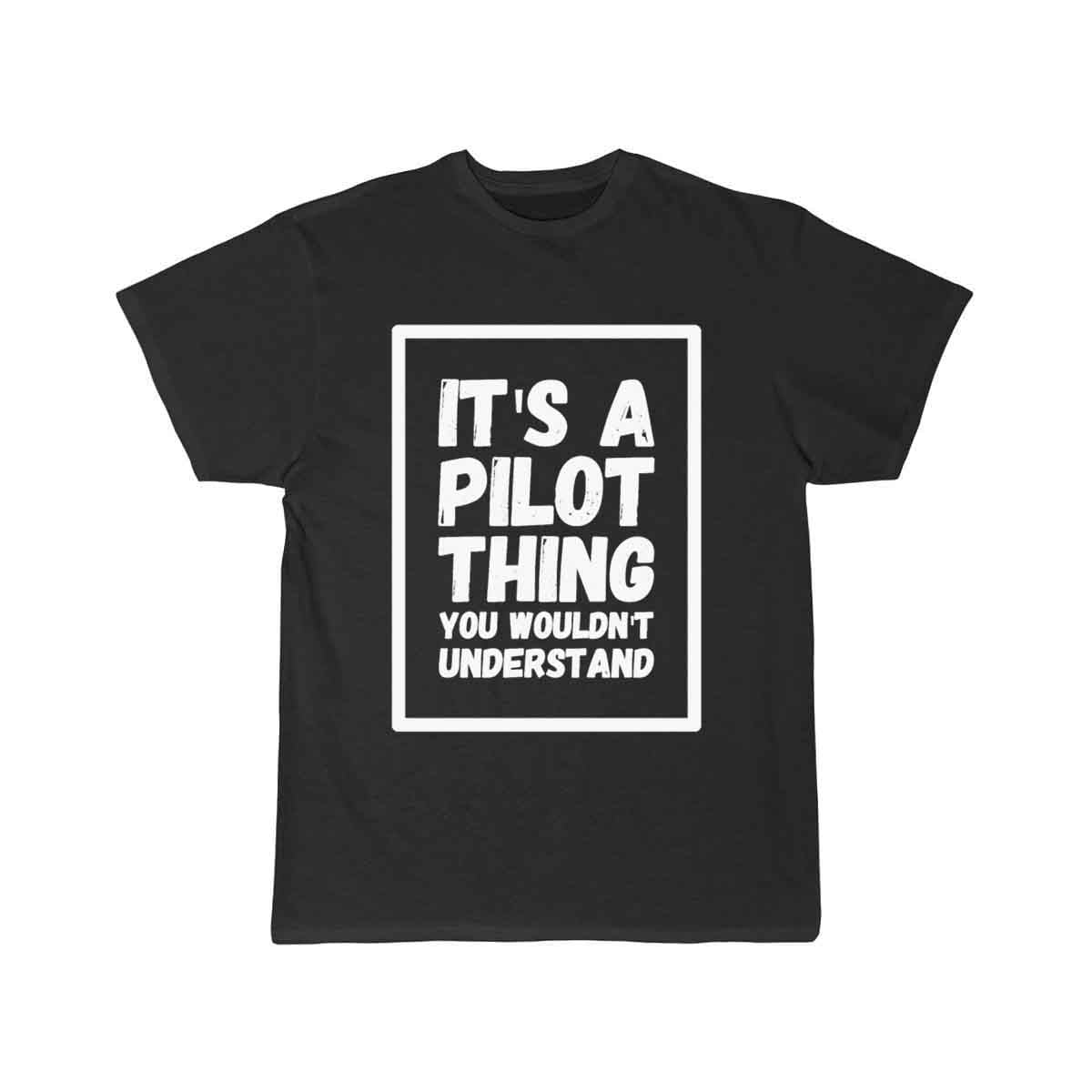 It's a pilot thing you wouldn't understand T-SHIRT THE AV8R