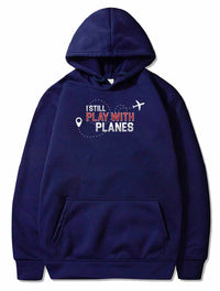 Thumbnail for I Still Play With Planes Art Aviation Profession PULLOVER THE AV8R