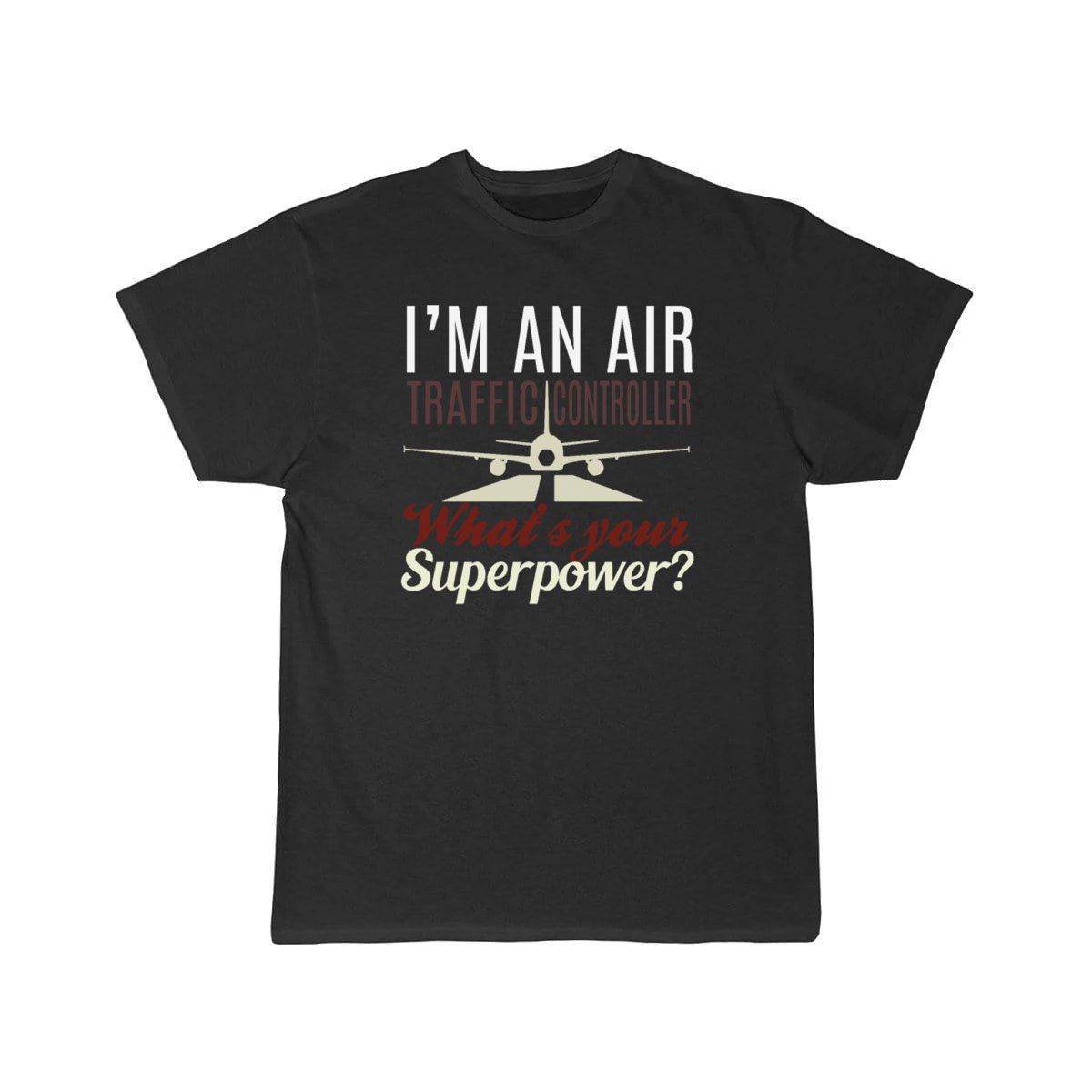 AIR TRAFFIC CONTROLLERS QUOTE T - SHIRT & GIFT IDEA T - SHIRT - PILOTSX