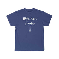 Thumbnail for Wife Mom Fighter T Shirt THE AV8R