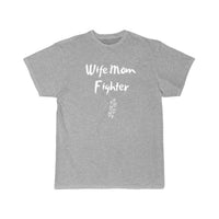 Thumbnail for Wife Mom Fighter T Shirt THE AV8R