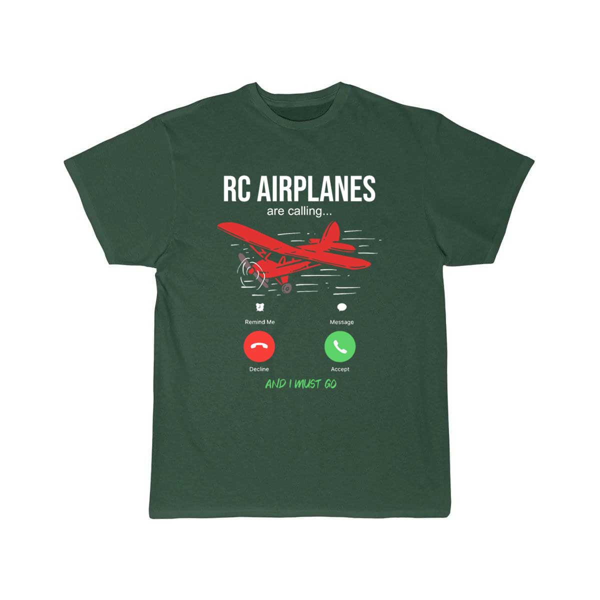 RC Airplanes Are Calling Aircraft Drone Flyer T-SHIRT THE AV8R