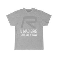 Thumbnail for Volvoo R U Mad Bro T-SHIRT THE AV8R