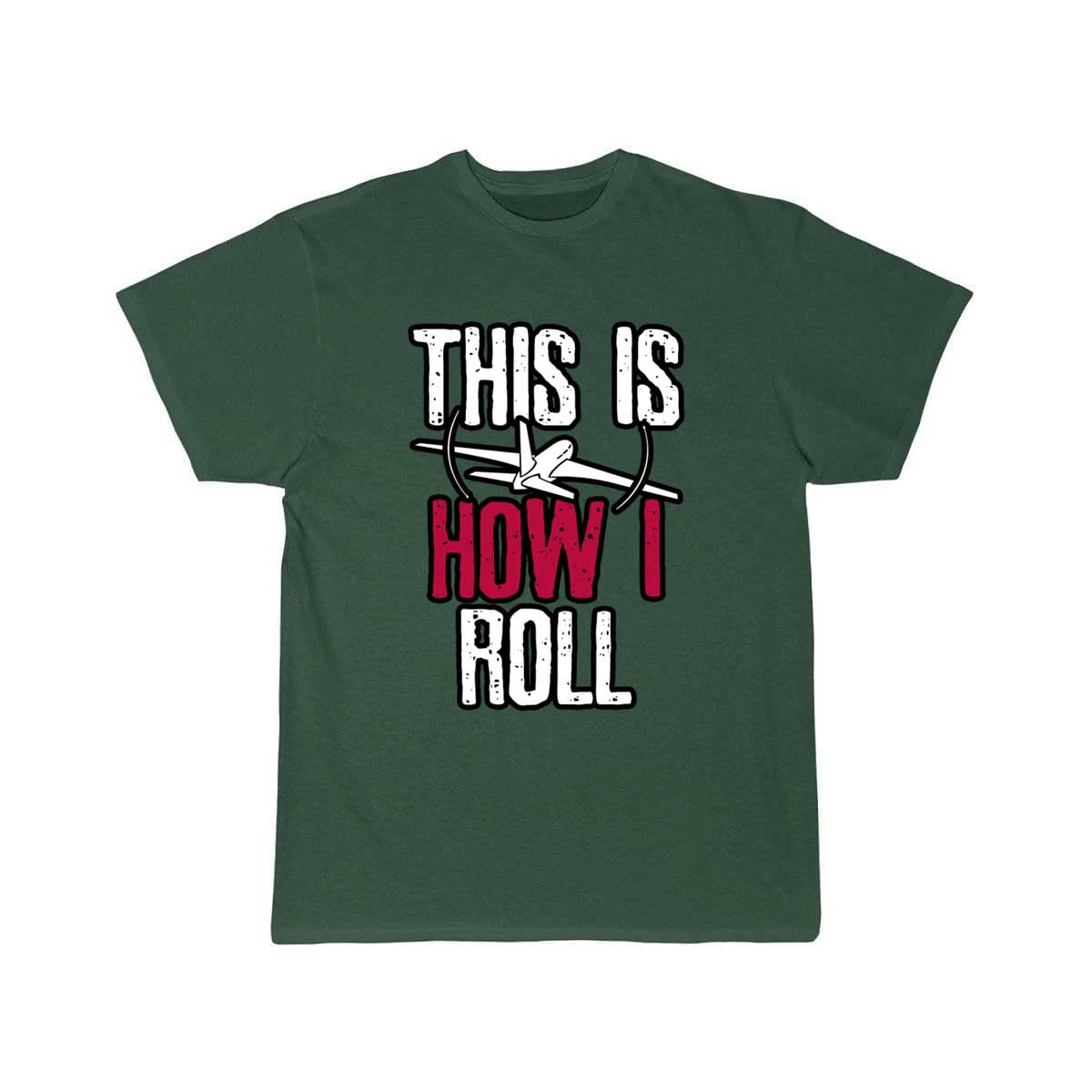 Pilot This is how I roll Airplane T-SHIRT THE AV8R