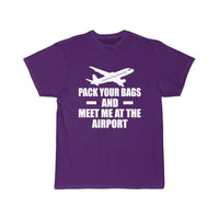 Thumbnail for PACK YOUR BAGS AND MEET ME AT THE AIRPORT T SHIRT THE AV8R