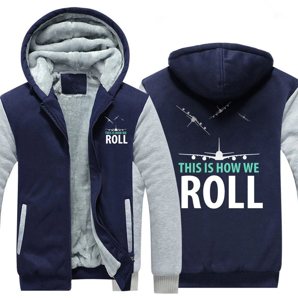 THIS IS HOW WE ROLL  ZIPPER SWEATER THE AV8R